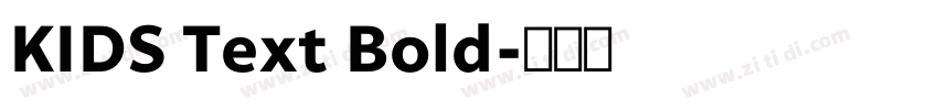 KIDS Text Bold字体转换